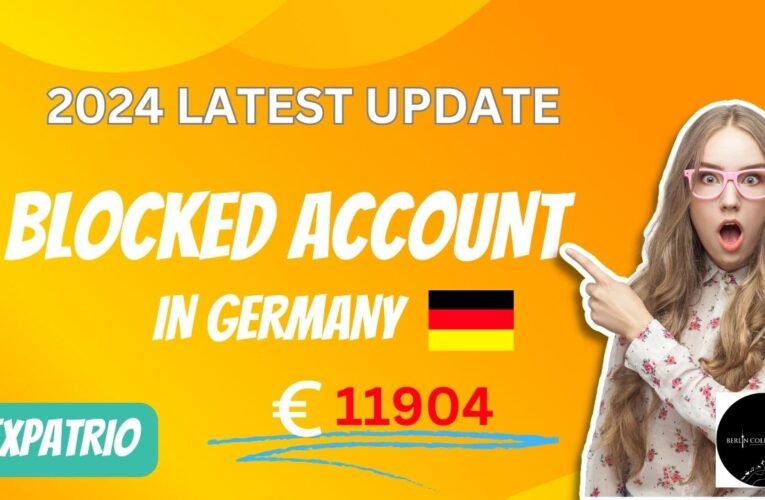 Blocked Account Germany 2024: Essential Update for International Students